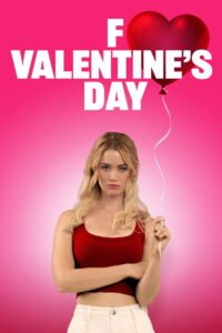 مشاهدة فيلم F Valentine’s Day 2026 مترجم
