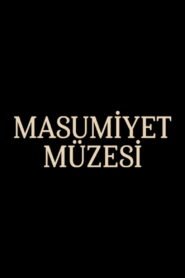 مسلسل متحف البراءة Masumiyet Muzesi مترجم