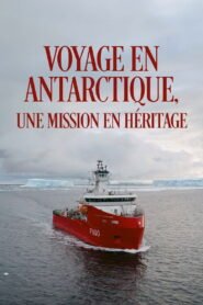 Voyage en Antarctique, une mission en héritage 2026