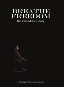 Breathe Freedom: the John McNeil story 2026