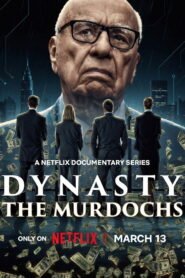 Dynasty: The Murdochs 2026