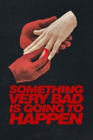 Something Very Bad Is Going to Happen 2026