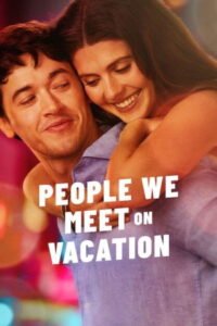شاهد الآن مجاناً: فيلم People We Meet on Vacation بجودة مترجم 1080