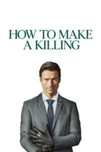 فيلم How to Make a Killing 2026 كامل بجودة عالية 1080
