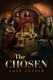 The Chosen: Last Supper 2025