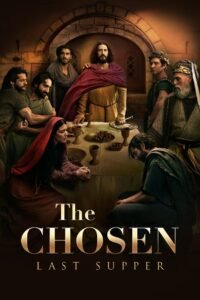The Chosen: Last Supper 2025