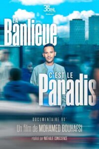 La banlieue, c’est le paradis 2025