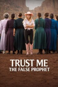 Trust Me: The False Prophet 2026