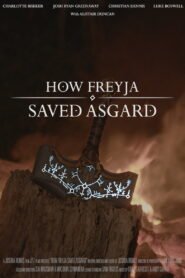How Freyja Saved Asgard 2025