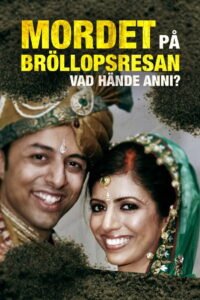 The Honeymoon Murder: Who Killed Anni Dewani? 2025