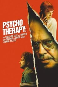 Psycho Therapy: The Shallow Tale of a Writer Who Decided to Write About a Serial Killer 2025