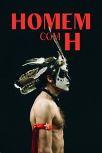 Homem com H 2025