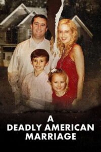 A Deadly American Marriage 2025